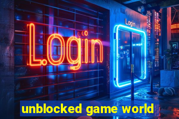 unblocked game world
