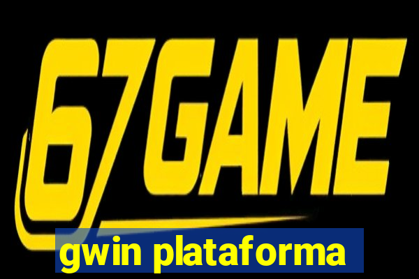 gwin plataforma