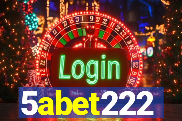 5abet222