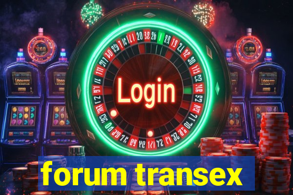 forum transex