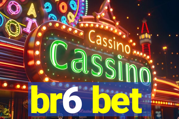 br6 bet
