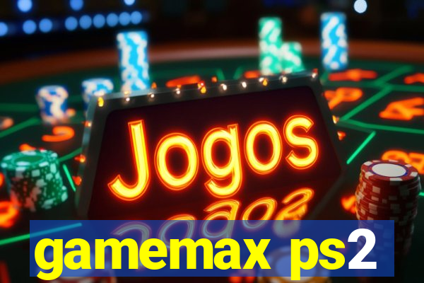 gamemax ps2
