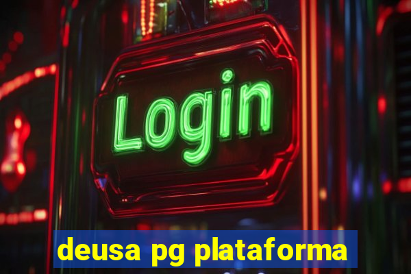 deusa pg plataforma