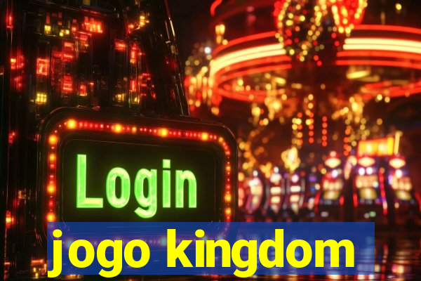 jogo kingdom