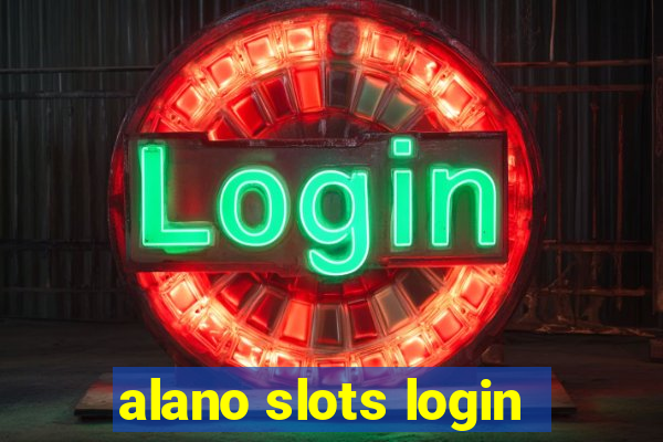 alano slots login