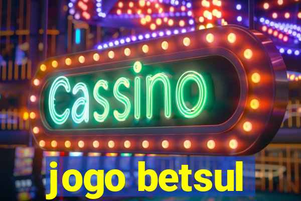 jogo betsul