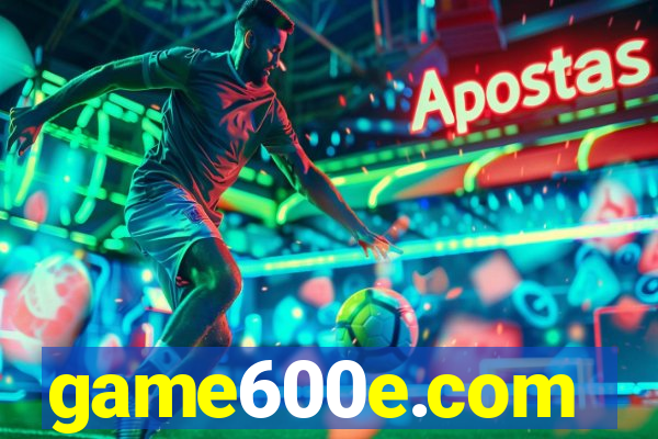 game600e.com