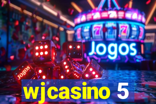 wjcasino 5