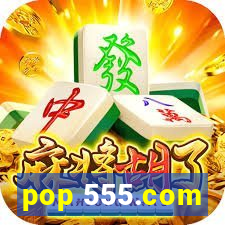 pop 555.com