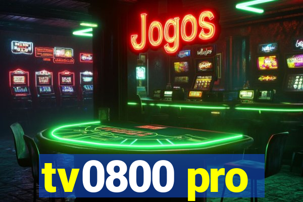 tv0800 pro