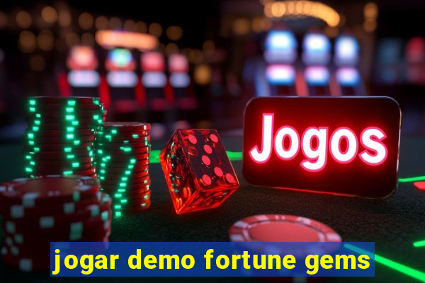 jogar demo fortune gems