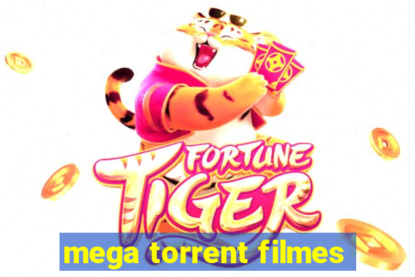 mega torrent filmes