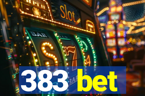 383 bet