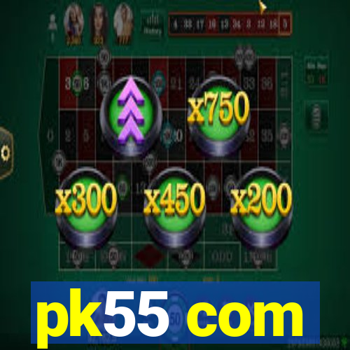 pk55 com