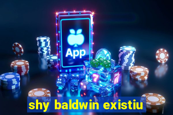 shy baldwin existiu