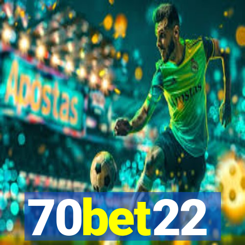 70bet22
