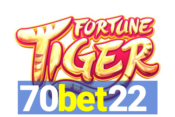 70bet22