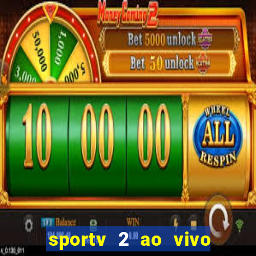 sportv 2 ao vivo mega canal