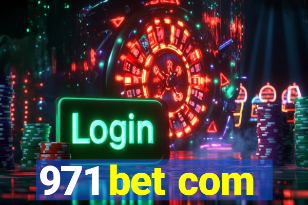 971 bet com