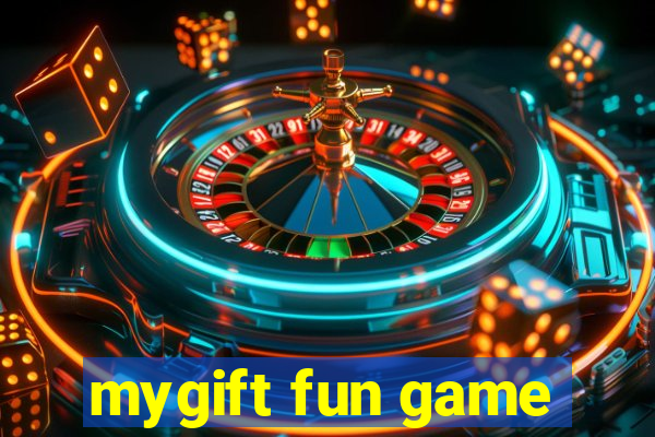 mygift fun game
