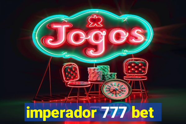 imperador 777 bet