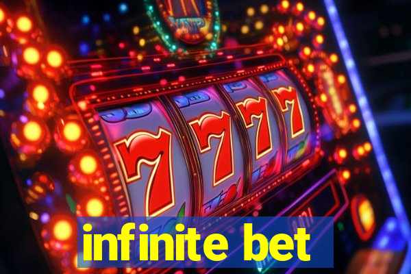 infinite bet