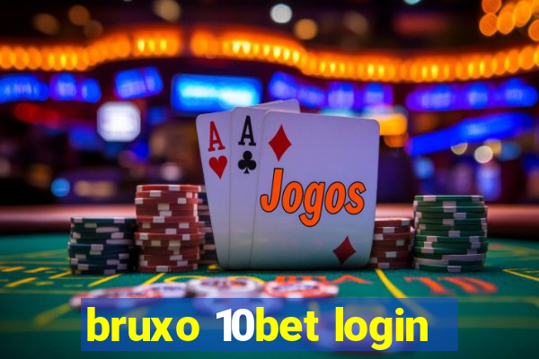bruxo 10bet login