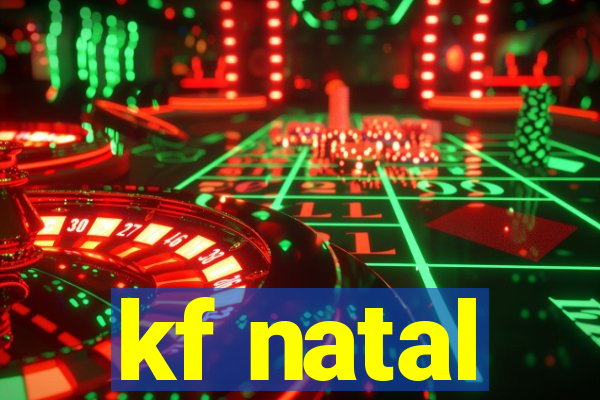 kf natal
