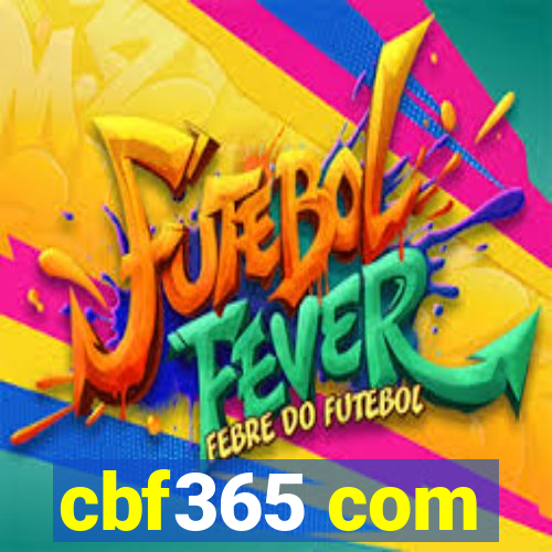 cbf365 com
