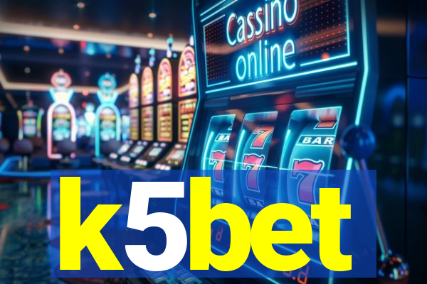k5bet