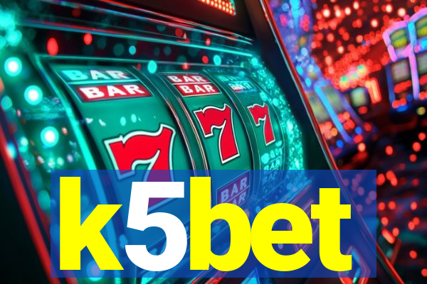 k5bet