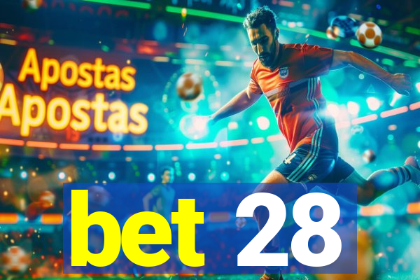 bet 28