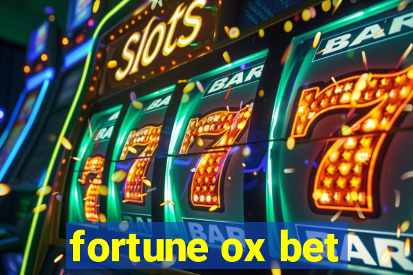 fortune ox bet