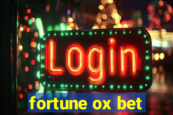 fortune ox bet