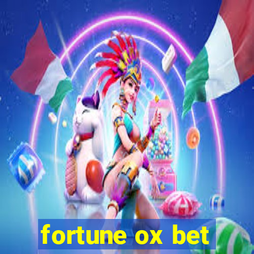 fortune ox bet