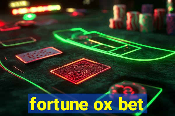 fortune ox bet