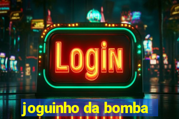 joguinho da bomba