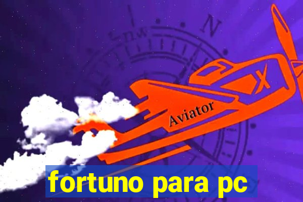 fortuno para pc