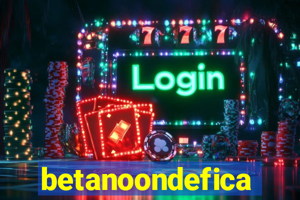 betanoondefica