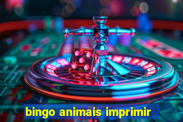 bingo animais imprimir
