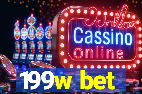 199w bet