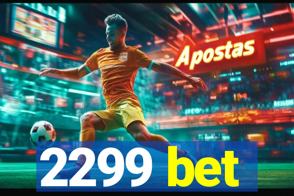 2299 bet