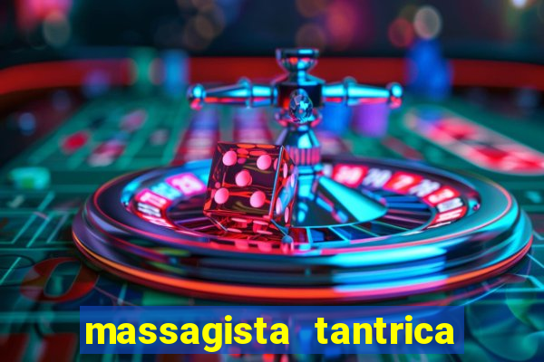 massagista tantrica porto alegre