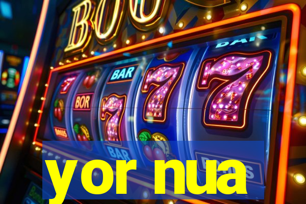yor nua
