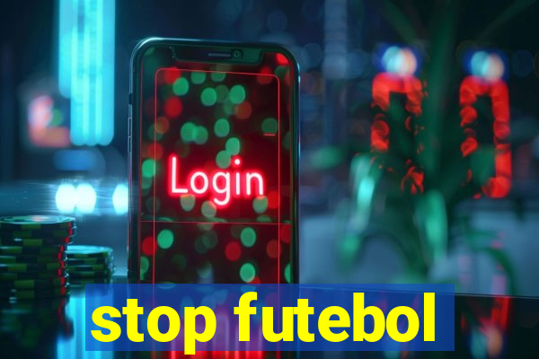 stop futebol