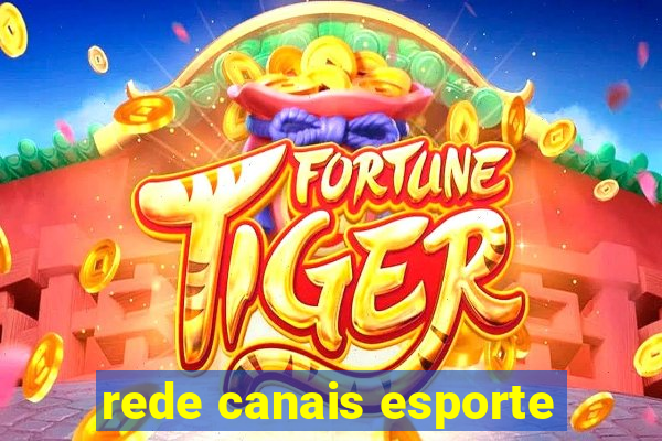 rede canais esporte