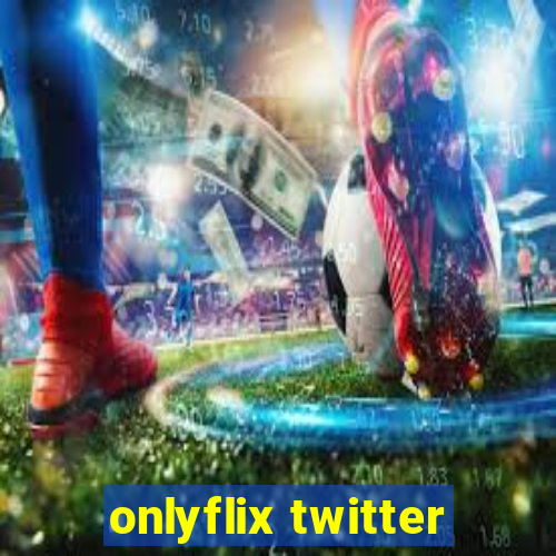 onlyflix twitter