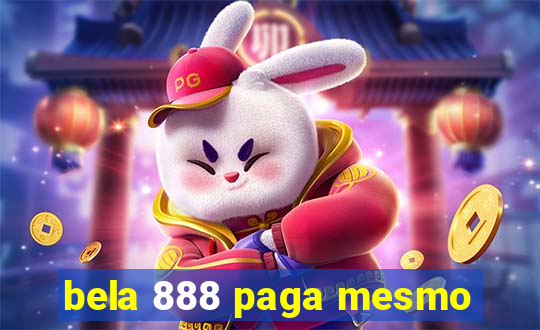 bela 888 paga mesmo