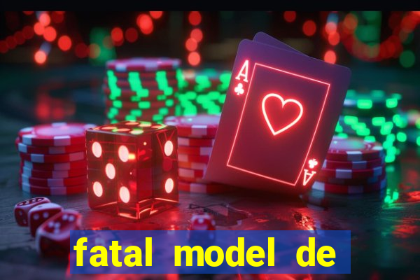 fatal model de porto velho