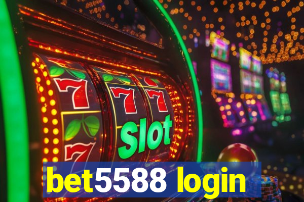 bet5588 login